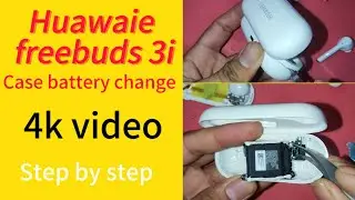 Huawei freebuds 3i case battery replacement