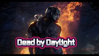 Dead by Daylight