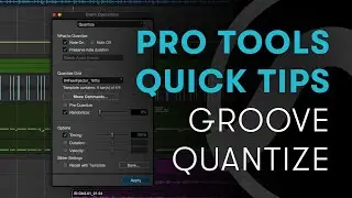 Pro Tools Quick Tips: Groove Quantize