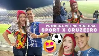 FUI VER O SPORT E O CRUZEIRO JOGAR PELA PRIMEIRA VEZ NO MINEIRÃO! #sport #cruzeiro #mineirao