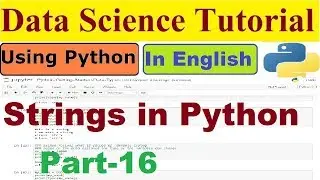 16..Strings in Python|Data science tutorial in English