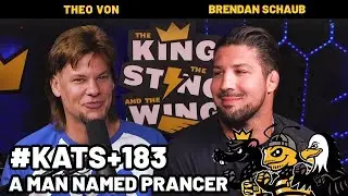 A Man Named Prancer | King and the Sting w/ Theo Von & Brendan Schaub 