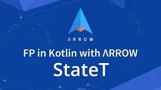 StateT - FP in Kotlin with Arrow