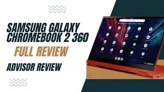 Samsung Galaxy Chromebook 2 360 Full Review 2024