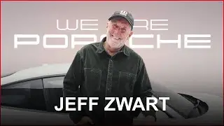 WE ARE PORSCHE | Jeff Zwart