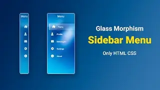 Design a Glass Morphism Sidebar🌟 | Pure HTML/CSS Tutorial | mzcode01 