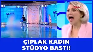 Canlı yayını basan çıplak kadın terör estirdi!