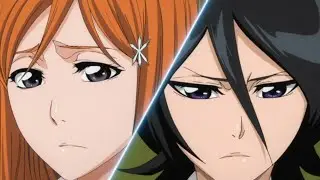 Orihime Or Rukia?