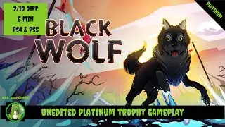 Black Wolf - Full Unedited Platinum Trophy Gameplay (PS4/PS5)