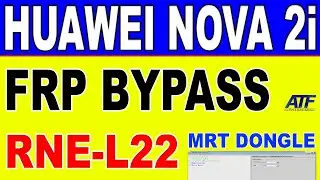 Huawei Nova 2i | RNE-L22 FRP Bypass By MRT Dongle