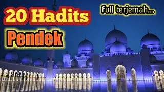 20 Hadits Pendek || Full terjemah