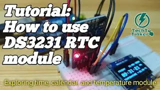 Tutorial: How to use DS3231 RTC module | Arduino