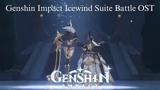 Genshin Impact Icewind Suite OST
