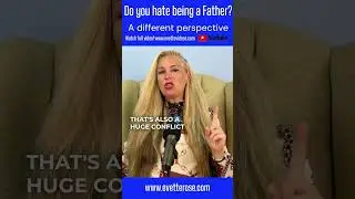 Do you hate being a father? Part 4