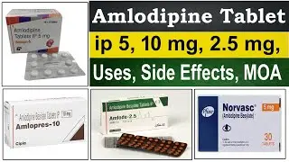 Amlodipine tablets ip 5mg, 10 mg, 2.5 mg,  amlodipine besylate 5 mg, 10 mg per tablet, Uses, MOA