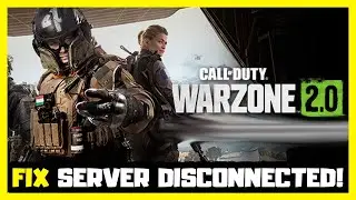How to FIX Call of Duty Warzone 2 Server Disconnected!