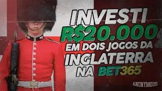 INVESTI 20 MIL EM DOIS JOGOS NA INGLATERRA - BET365