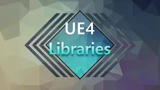 Unreal Engine 4 - Function & Macro Libraries