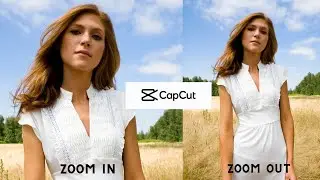 How to Zoom in and Zoom out in CapCut