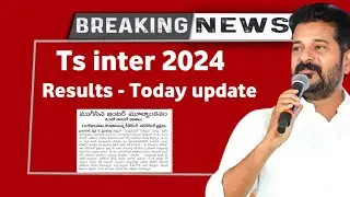Ts Inter Results 2024 | Ts inter results 2024 Release Date | Ts inter results 2024 latest