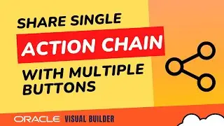 How to call common action chain from multiple buttons on click event in Oracle Visual Builder VBCS