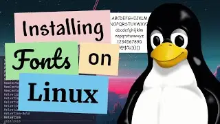 How to Install and Manage Fonts on Linux
