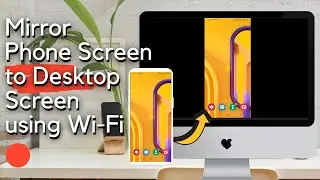 Mirror Phone Screen to Computer Screen | View Phone Screen to PC Screen (2022) using wi-fi