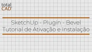 Tutorial - Plugin - Bevel - Instalação e Ativação