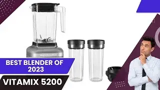 Vitamix 5200 full review 2024 -BEST Blender OF 2024