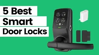 5 Best SMART LOCKS 2021