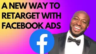 A New Way To Retarget With Facebook Ads - Post iOS14/15 - Step-By-Step