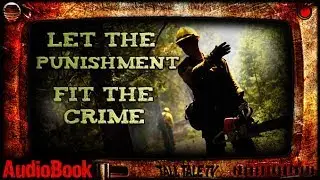Let the Punishment Fit the Crime  🎙️ an Outback Urban Fantasy Short Story 🎙️ by Dr. Bob Rich