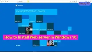 How to Install Web server in Windows 10.