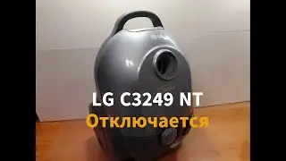 Vacuum cleaner LG C3249 NT - turns off, possible malfunction.
