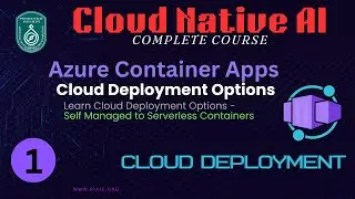 GenAI Quarter 5 Online Class 21: Deploying Containerized Apps on Cloud - Various Deployment Options