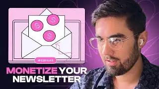 How to Monetize Your Newsletter Effectively (Live Webinar)