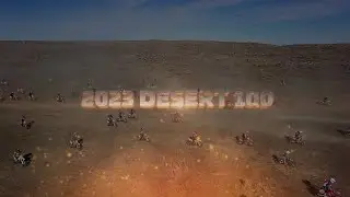 2023 Desert 100 | Largest Motorcycle Race Ever!!