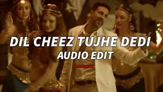 Dil Cheez Tujhe Dedi『edit audio』#audioedit #editaudio #arijitsingh #insidemusic #tseries #hindisong