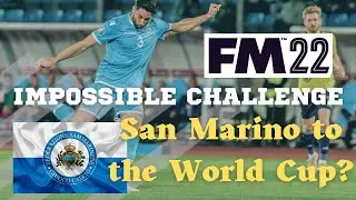 Football Manager 2022 Toughest Challenge - San Marino to WC2022