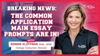 Breaking News: The Common Application Main Essay Prompts are in!
