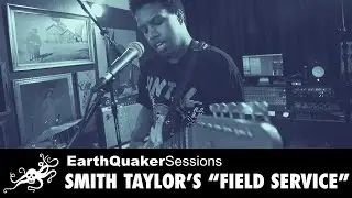 Smith Taylor's Field Service EarthQuaker Sessions "If It's Not Vegan It's Murder"