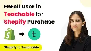 How to Enroll User in Teachable for Shopify Purchase | Shopify Teachable Integration