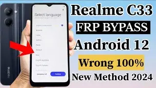 Realme C33|| FRP BYPASS || Android 12 Google account remove New Tricks 2024 100% Work