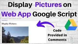 Display Pictures on Web App using Google Apps Script