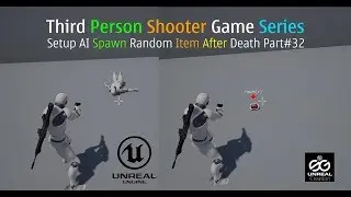 🎮 UE4 Setup AI Spawn Random Item After Death Part 32