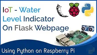 Water Level Detection With Flask Webpage | Raspberry Pi