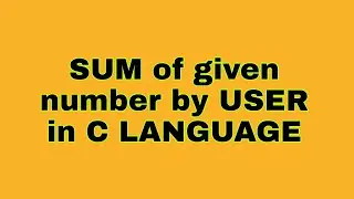 Addition of given two numbers by users in c language  Part:--2