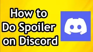 How to Do Spoiler on Discord