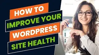 How to improve my website health score WordPress | How to improve WordPress site health in Hindi