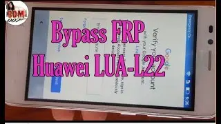 New Method 2019 Easiest | Bypass FRP Huawei LUA-L22​ , New Update